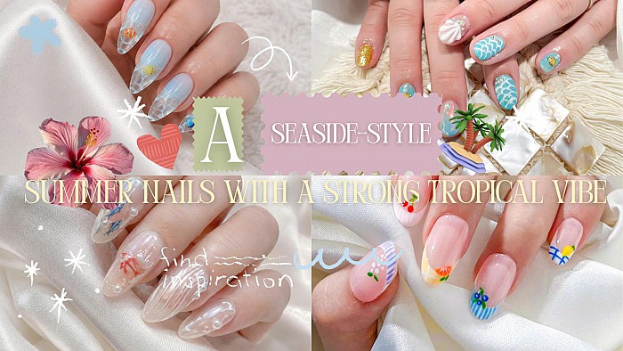 10 MẪU NAIL MÙA HÈ PHONG CÁCH BIỂN KHƠI ĐẬM 